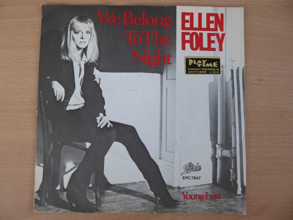 ELLEN FOLEY : WE BELONG TO THE NIGHT/YOUNG LUST(7" SINGLE), 7 inch, Single, Ophalen of Verzenden, Zo goed als nieuw