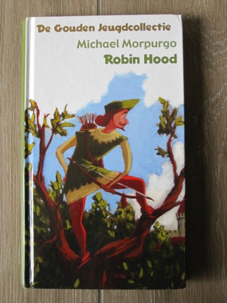 Boek 6 - 12 jaar : Robin Hood - De gouden jeugdcollectie, Ophalen of Verzenden, Gelezen, Michael Morpurgo, Fictie algemeen