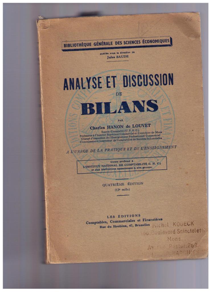 Analyse et discussion de bilans Charles Hanon de Louvet 1947, Enlèvement ou Envoi, Utilisé, Charles Hanon de Louvet
