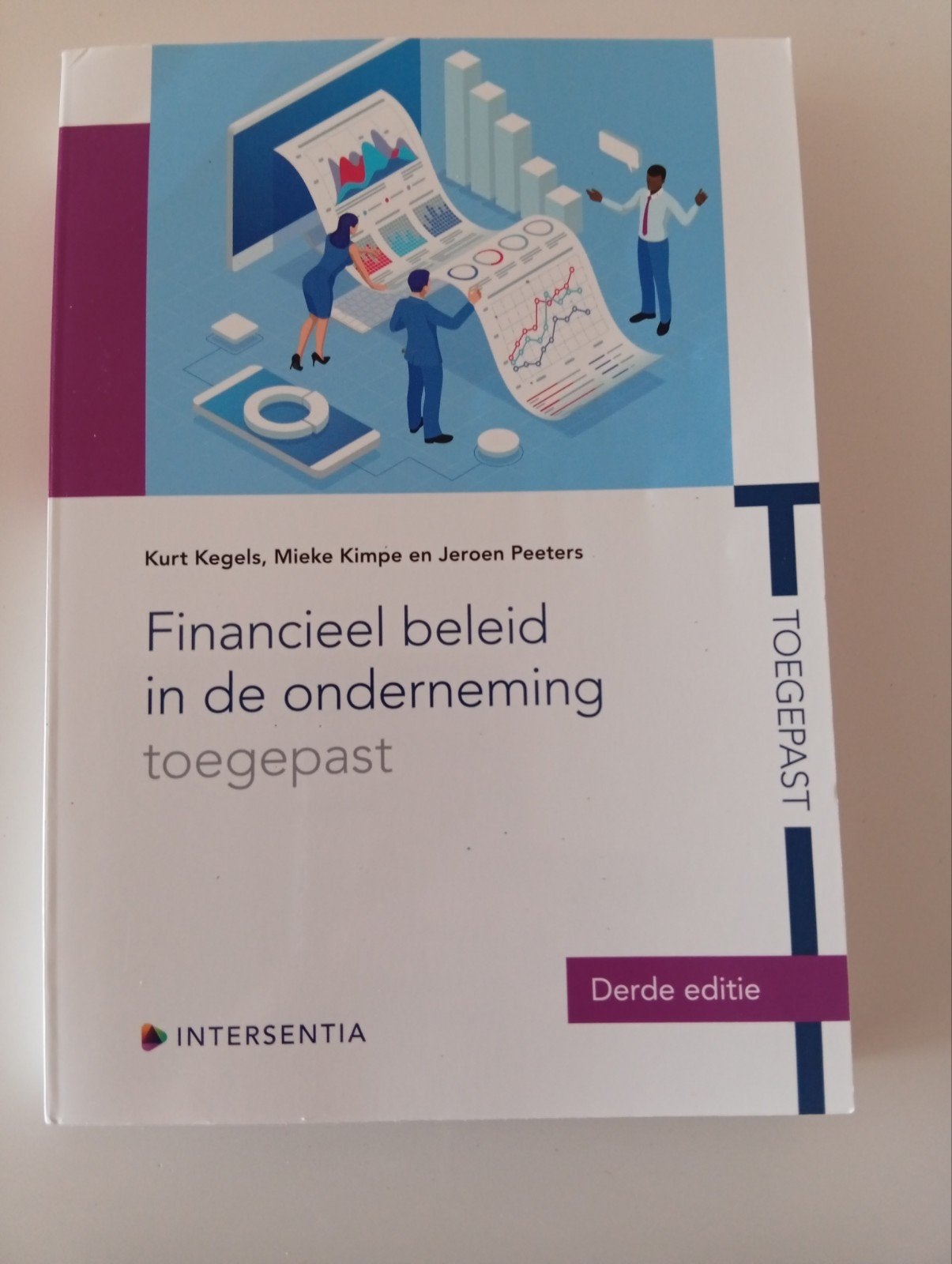 Financieel beleid in de onderneming toegepast (derde editie), Boeken, Ophalen of Verzenden, Kurt Kegels; Mieke Kimpe