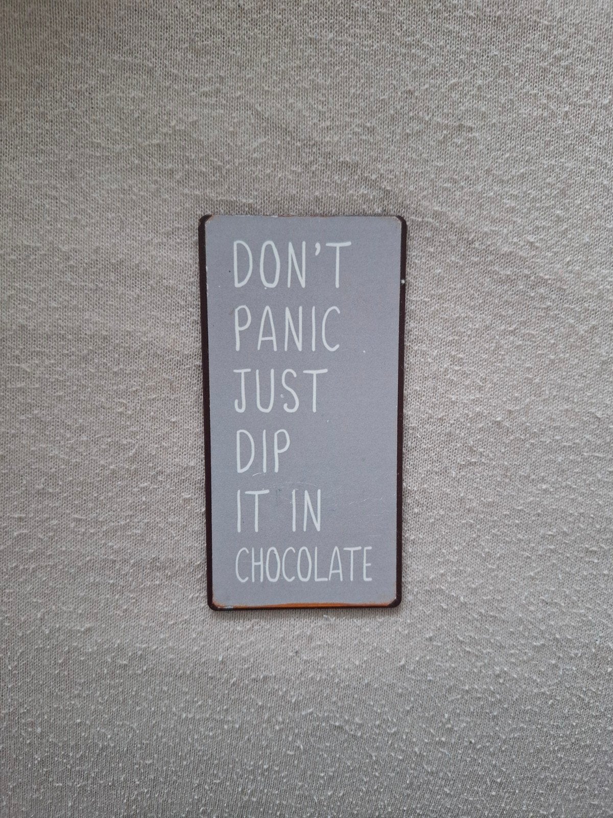 Magnet « Ne paniquez pas, trempez-le dans du chocolat », Enlèvement ou Envoi