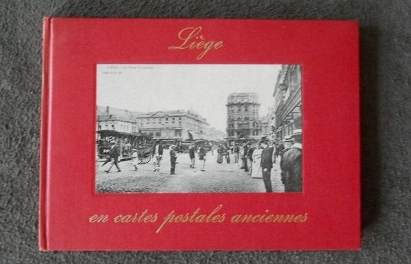 Liège en cartes postales anciennes, Collections, Enlèvement ou Envoi, Liège