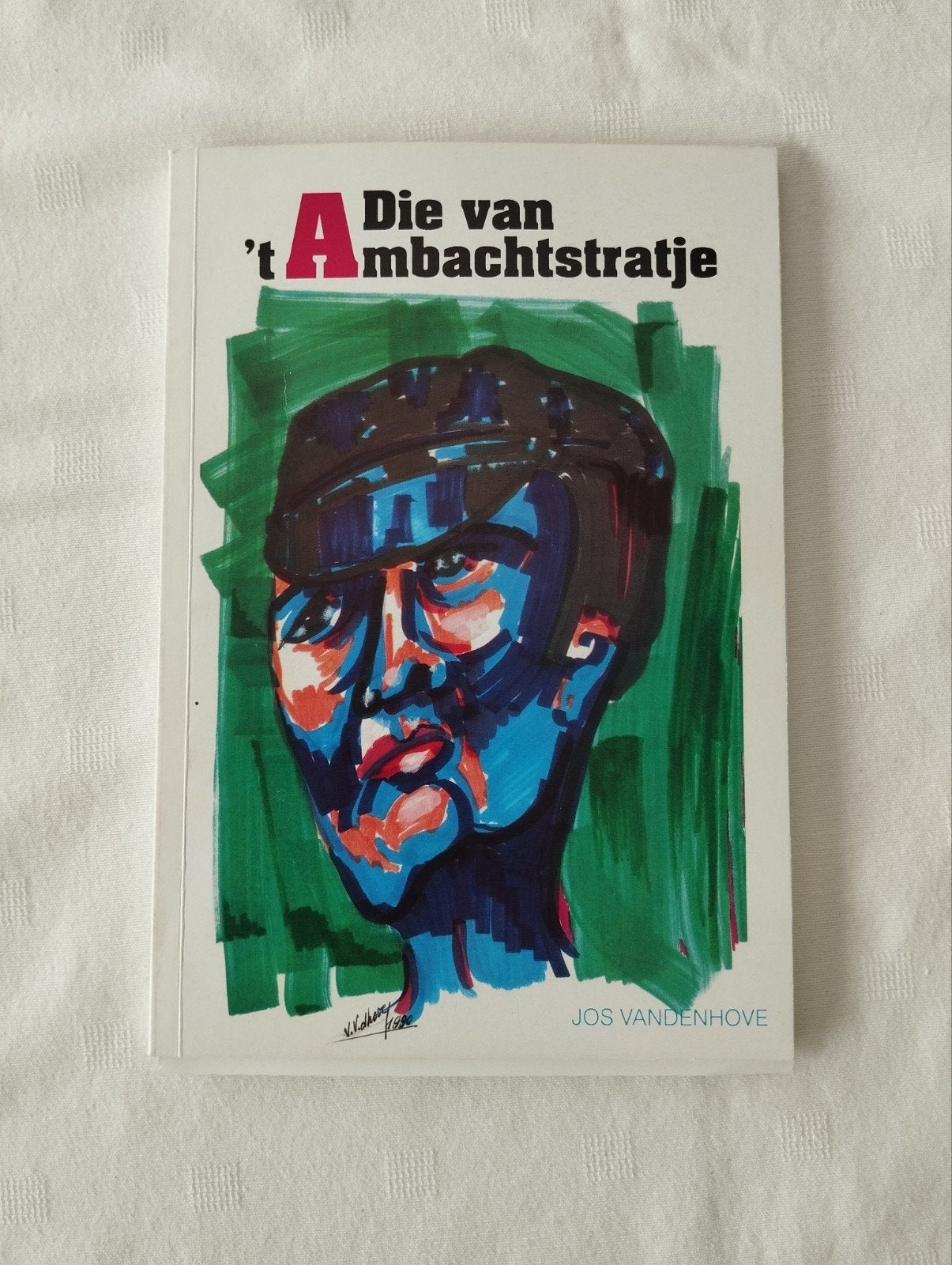 Die van 't ambachtstratje, Ophalen of Verzenden, Gelezen, Jos Vandenhove
