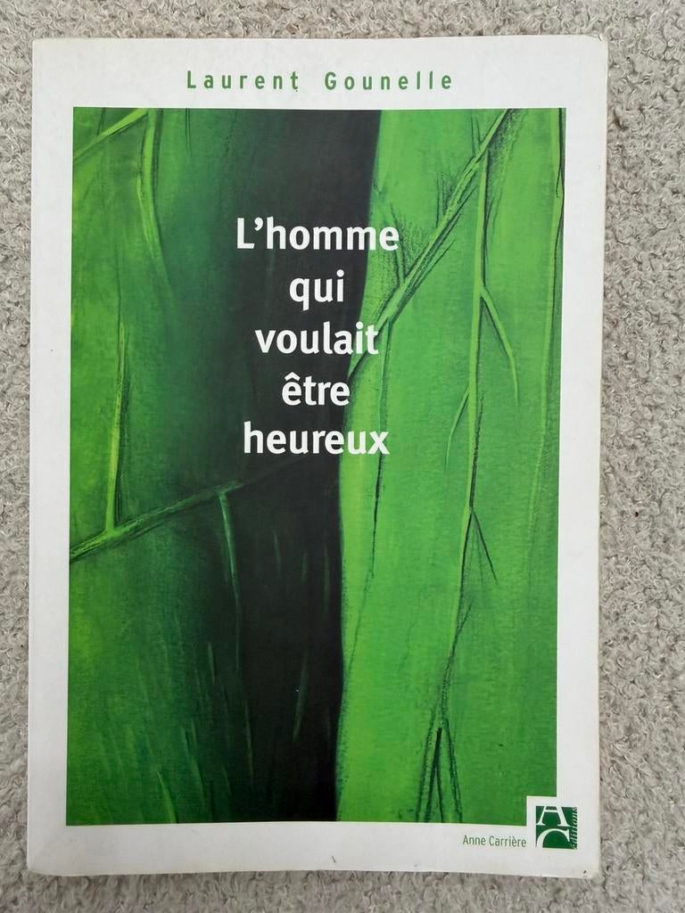 L’homme qui voulait être heureux – Laurent Gounelle, Enlèvement ou Envoi, Comme neuf