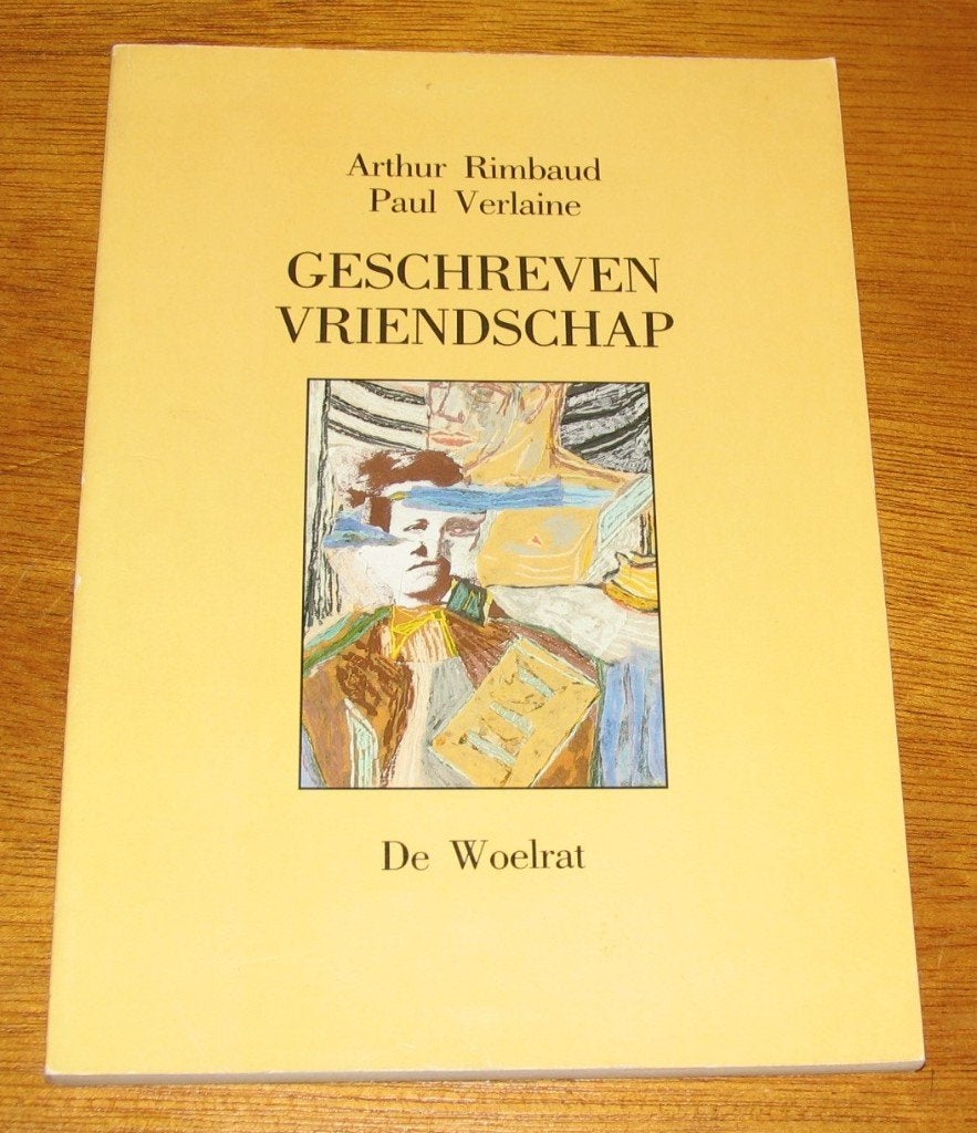 Arthur Rimbaud / Paul Verlaine - GESCHREVEN VRIENDSCHAP, Ophalen of Verzenden, Gelezen