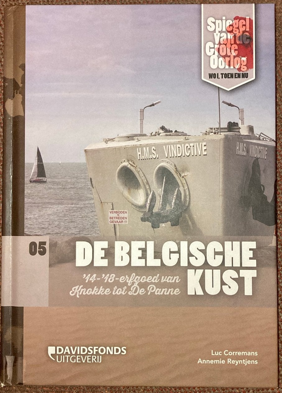 De Belgische Kust.  ‘14-‘18-erfgoed van Knokke tot De Panne, Boeken, Ophalen of Verzenden