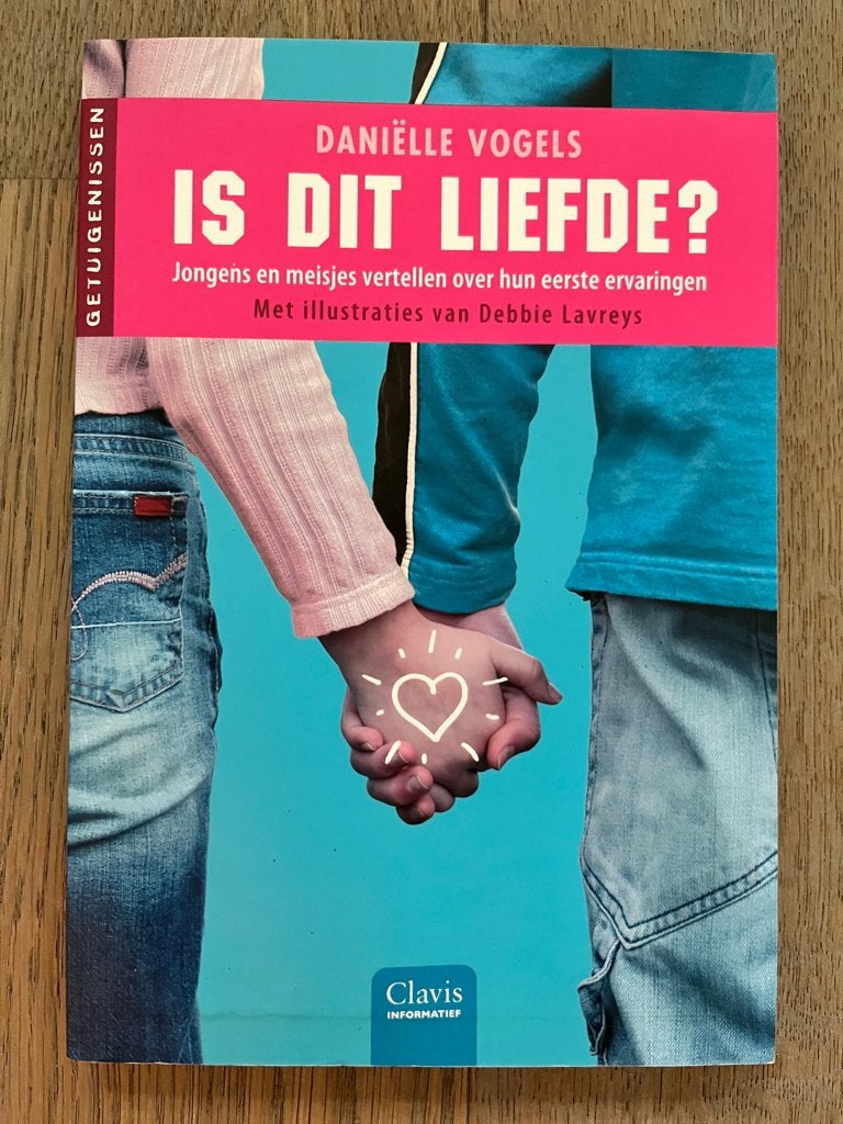 Is dit liefde? * Eerste ervaringen van jongens en meisjes, Enlèvement ou Envoi, Neuf, Non-fiction