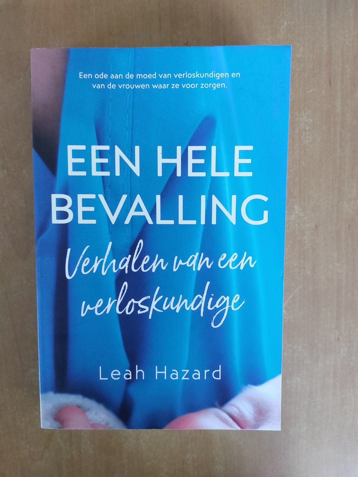 Leah Hazard - Een hele bevalling, Ophalen of Verzenden, Nieuw, Leah Hazard