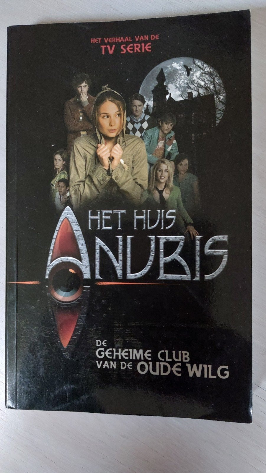 Het huis Anubis De geheime club van de Oude Wilg, Boeken, Ophalen, Zo goed als nieuw, G. Verhulst; H. Bourlon