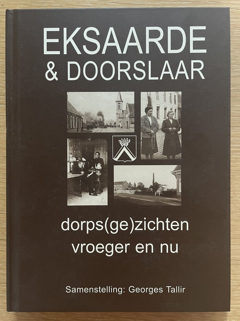 Eksaarde & Doorslaar dorpsgezichten  vroeger en nu, Ophalen of Verzenden