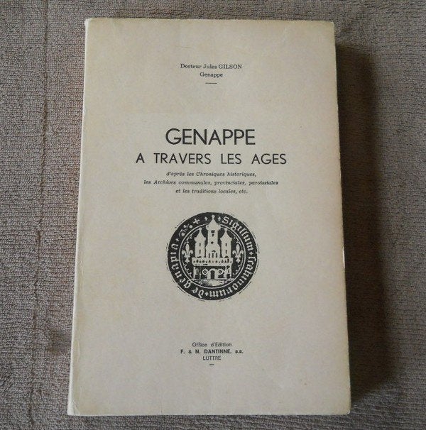 Genappe à travers les ages  (Docteur Jules Gilson), Enlèvement ou Envoi, Utilisé