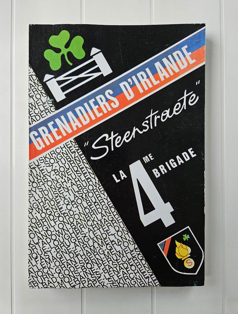 De 4e Infanteriebrigade „Steenstraete”, Grenadiers van Irla, Fraternelle de la 4e Brig, Ophalen of Verzenden, Tweede Wereldoorlog