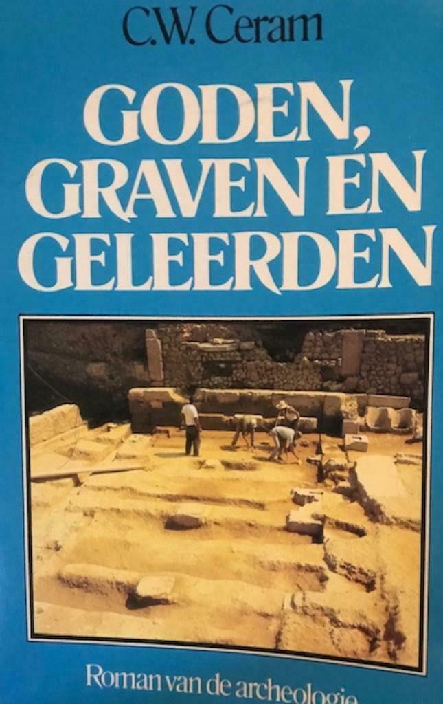 Goden, graven en geleerden, C.W.Ceram, Ophalen of Verzenden