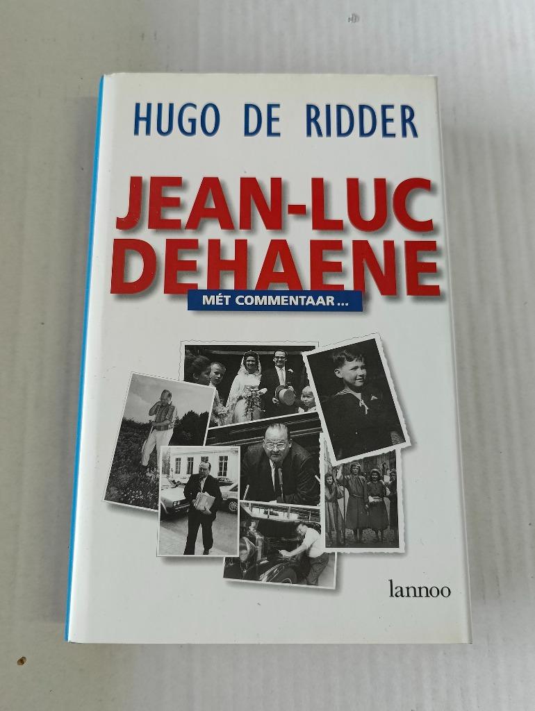 Hugo De Ridder - Jean Luc Dehaene met commentaar..., Boeken, Ophalen of Verzenden, Zo goed als nieuw