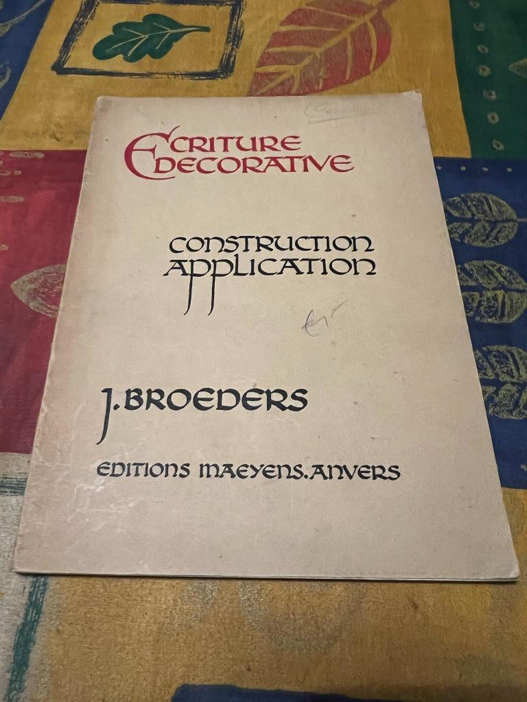 Ecriture decorative, construction application - J. Broeders, Ophalen of Verzenden, Gelezen, Overige onderwerpen, J. Broeders