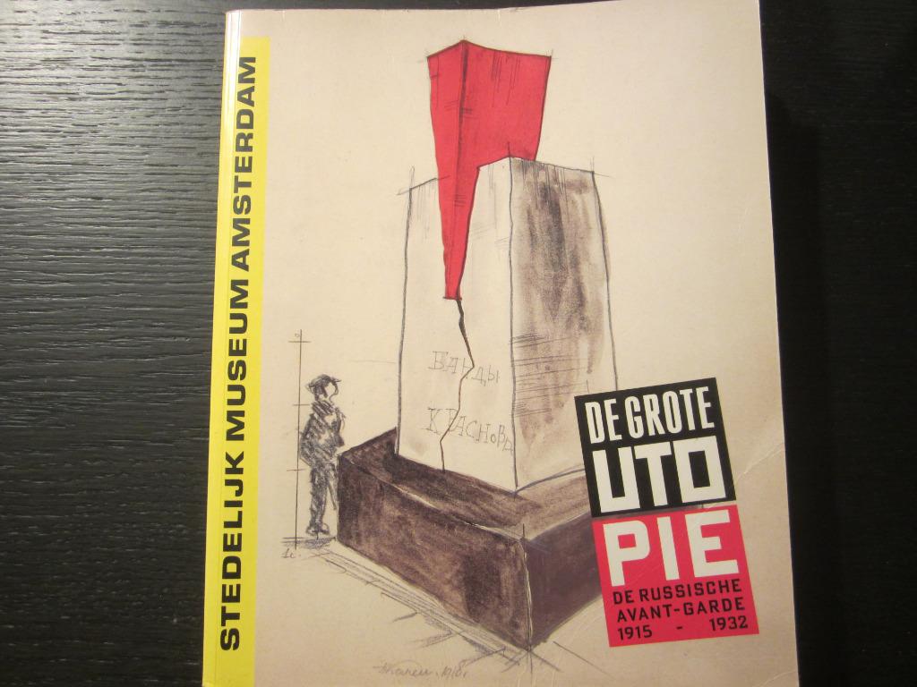 De Grote Utopie   De Russische Avant-Garde 1915-1932, Ophalen of Verzenden