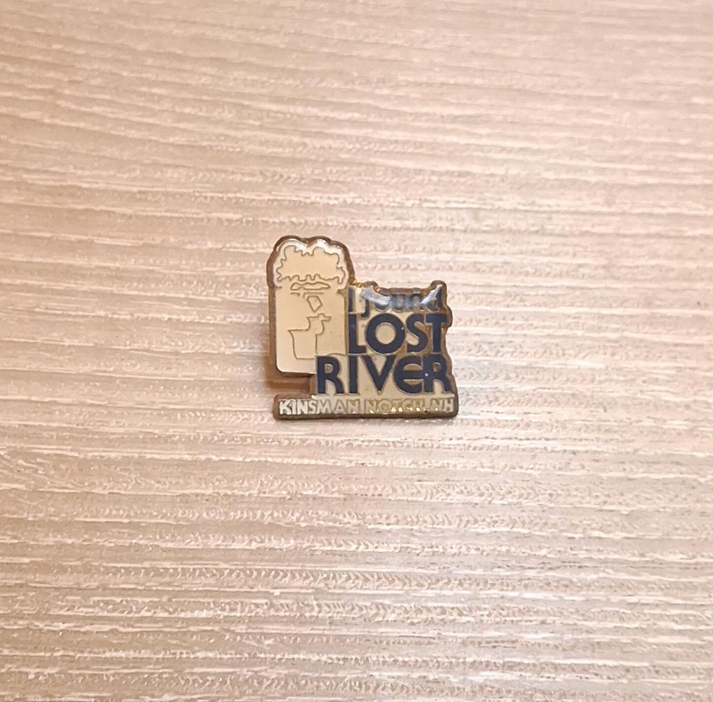 PIN - I FOUND LOST RIVER - KINSMAN NOTCH NEW HAMPSHIRE, Envoi, Utilisé, Ville ou Campagne, Insigne ou Pin's