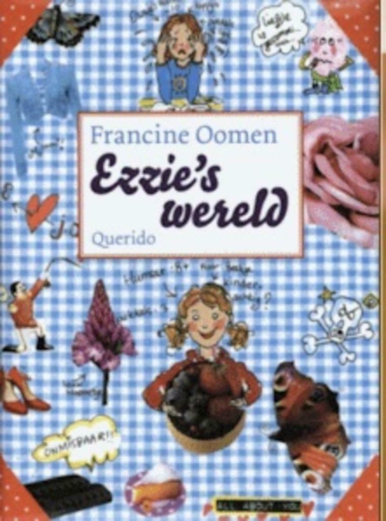Ezzie's Wereld-Francine Oomen (sublieme staat), Ophalen of Verzenden, Zo goed als nieuw, Francine Oomen
