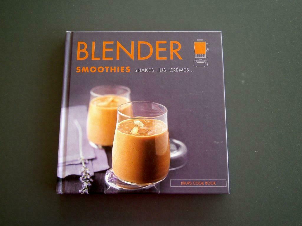 Livre " BLENDER " Smoothies, jus, Shakes , crèmes, Neuf, Enlèvement ou Envoi, France, Autres types