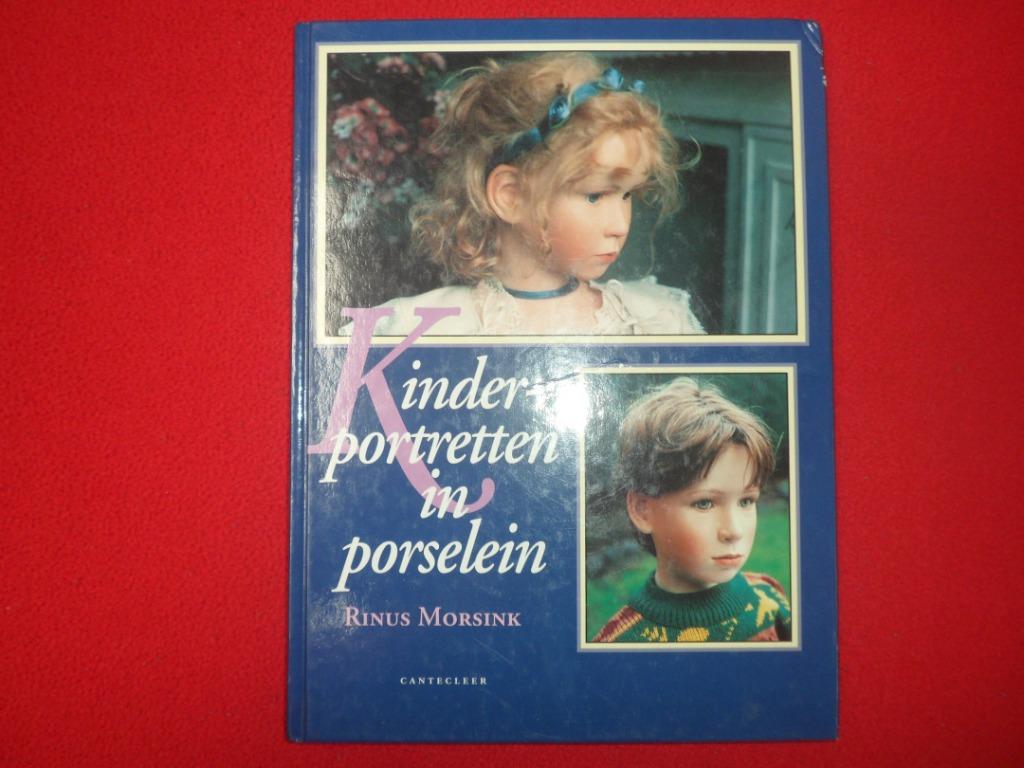 Rinus Morsink: Kinderportretten in porselein, Boeken, Gelezen, Rinus Morsink, Ophalen of Verzenden, Poppen maken