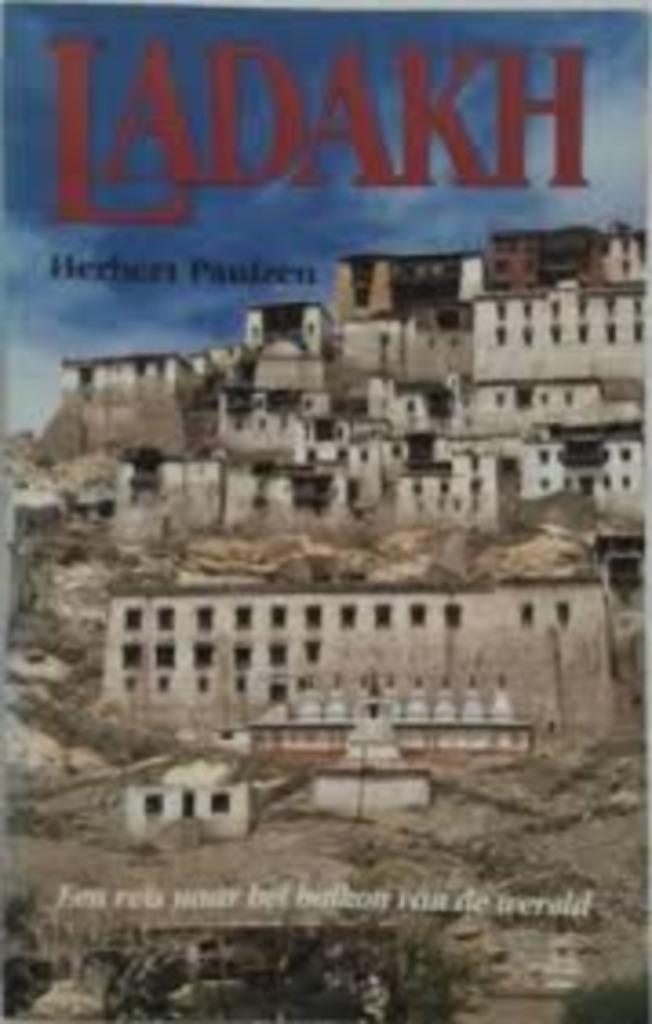 Ladakh|Herbert Paulzen 9055014230, Boeken, Reisverhalen, Ophalen of Verzenden, Zo goed als nieuw, Zie beschrijving, Azië