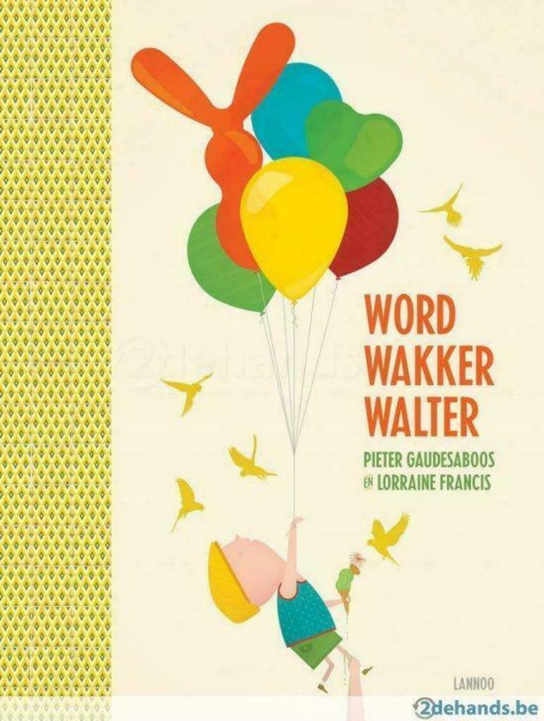 PIETER GAUDESABOOS - WORD WAKKER WALTER, Ophalen of Verzenden, Nieuw