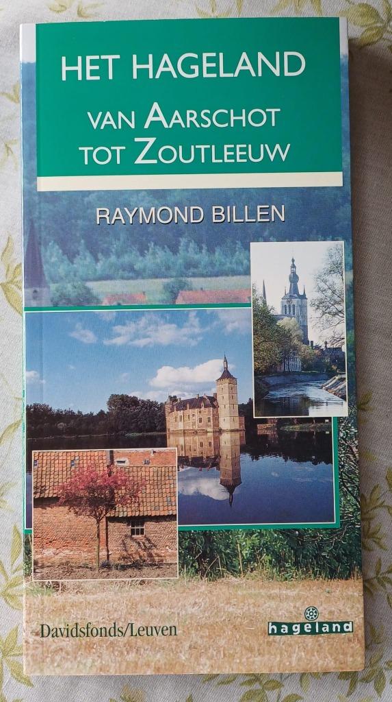 Het Hageland - Raymond Billen - DF 2002, Boeken, Ophalen of Verzenden, Raymond Billen