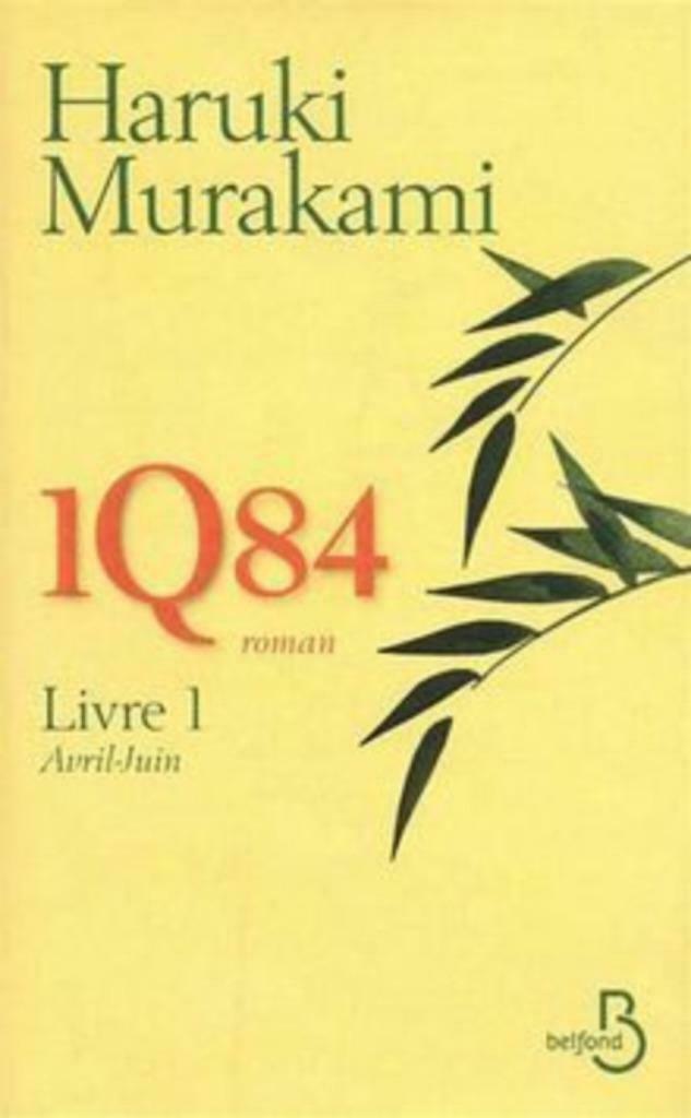 1Q84 Haruki Murakami Livre 1 avril-juin, Ophalen of Verzenden, Gelezen, Wereld overig