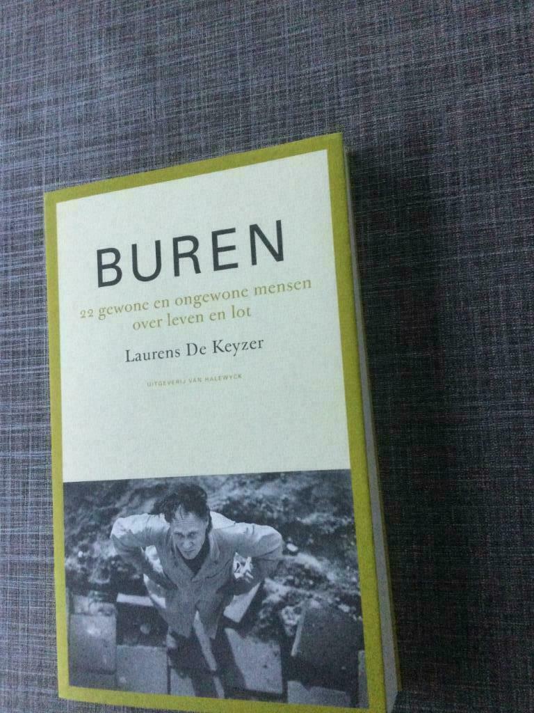 Buren. 22 gewone en ongewone mensen over leven en lot, Ophalen of Verzenden, Zo goed als nieuw, Laurens De Keyzer