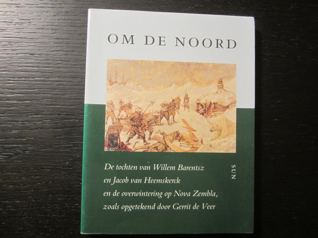Om de noord -Vibeke Roeper en Diederick Wildeman-, Ophalen of Verzenden