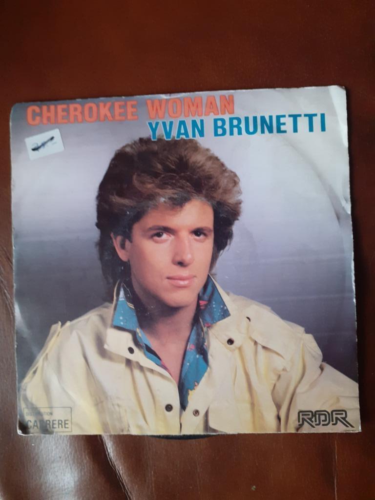 45T Yvan Brunetti : Cherokee woman (BELPOP), Enlèvement ou Envoi