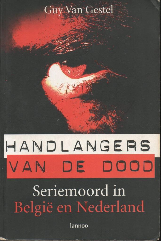 HANDLANGERS VAN DE DOOD - GUY VAN GESTEL, Gelezen, Ophalen of Verzenden, Guy VAN GESTEL, Overige onderwerpen