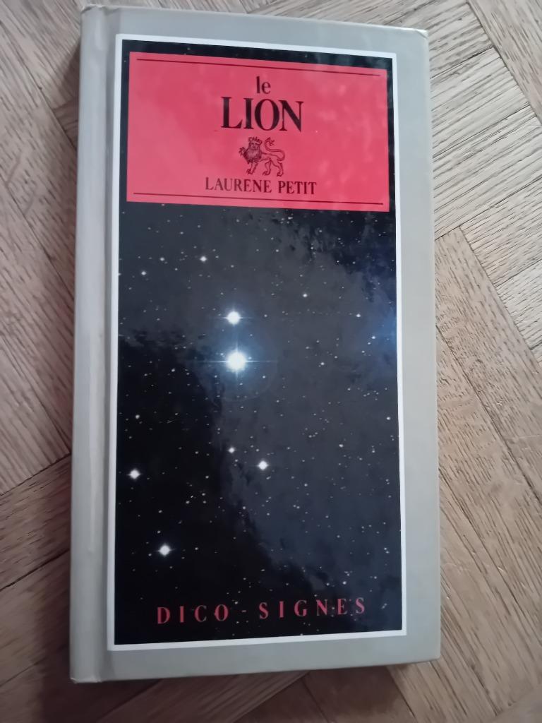 Livre astrologie le lion dico signes laurene petit, Livres, Enlèvement ou Envoi, Astrologie, Laurent petit