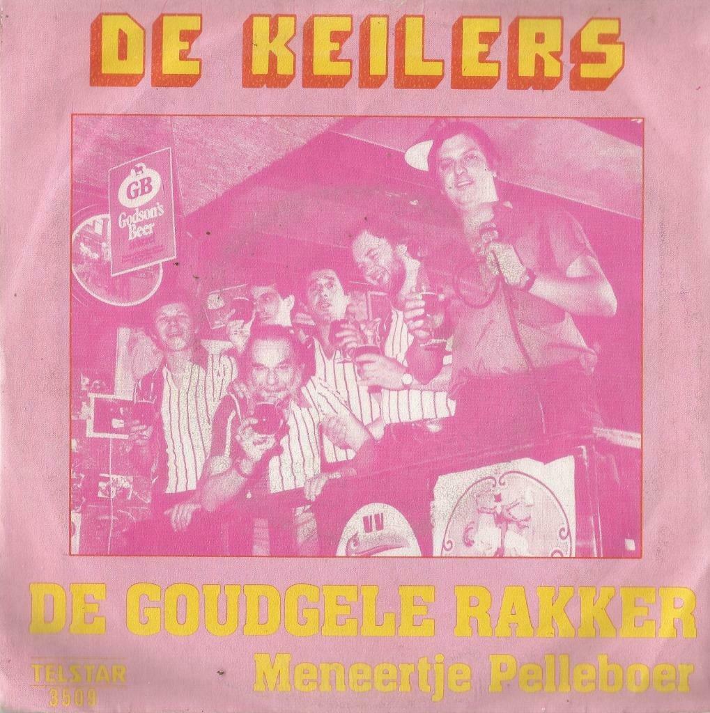 De Keilers – De Gouden rakker / Meneertje Pelleboer – Single, Ophalen of Verzenden, Nederlandstalig