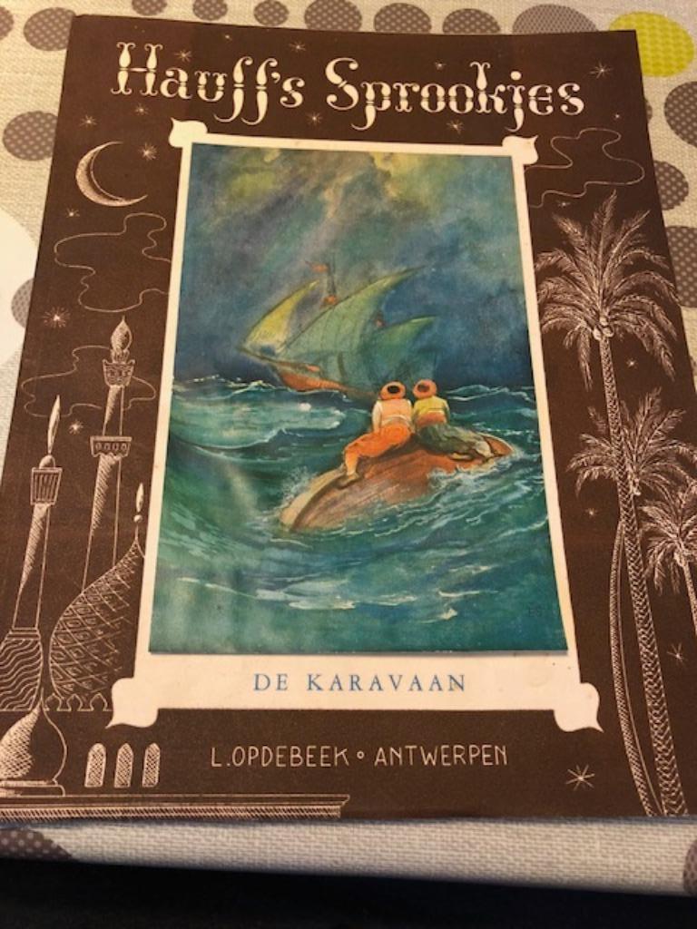 Hauff's Sprookjes: de Karavaan * L. Opdebeek, Ophalen of Verzenden, Gelezen, L. Opdebeek, Sprookjes
