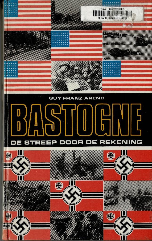 Bastogne WW II - 3 livres, Enlèvement ou Envoi, Deuxième Guerre mondiale, Utilisé, Général