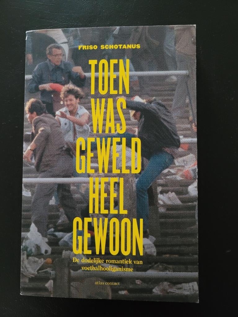 Friso Schotanus - Toen was geweld heel gewoon, Livres, Science, Comme neuf, Enlèvement ou Envoi
