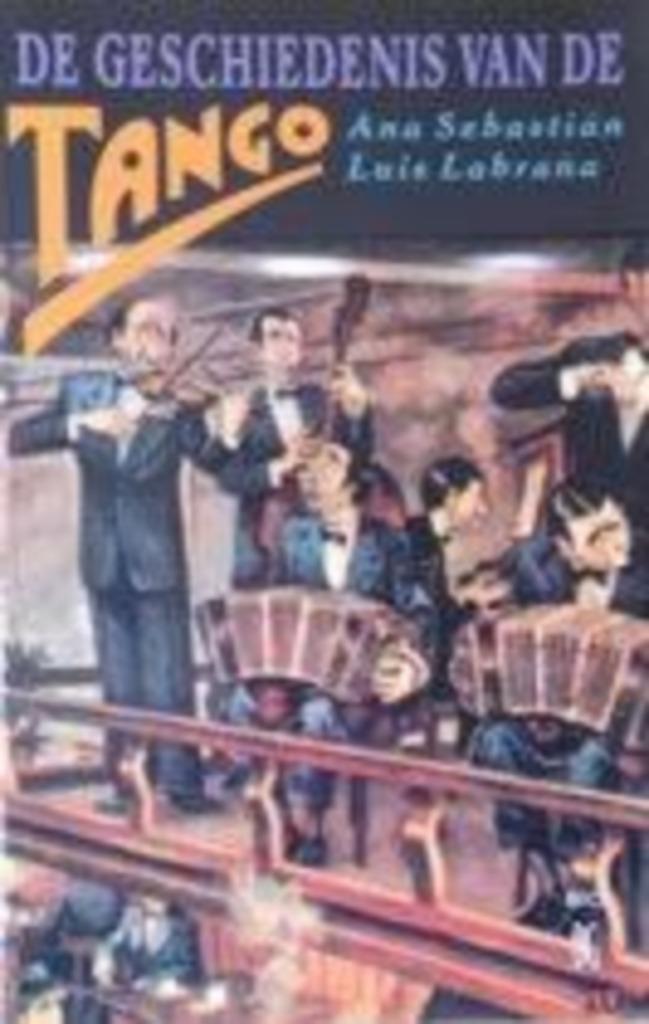 Geschiedenis vd tango|Ana Sebastián,Luis Labraña 906445924X, Livres, Musique, Enlèvement ou Envoi, Comme neuf, Genre ou Style