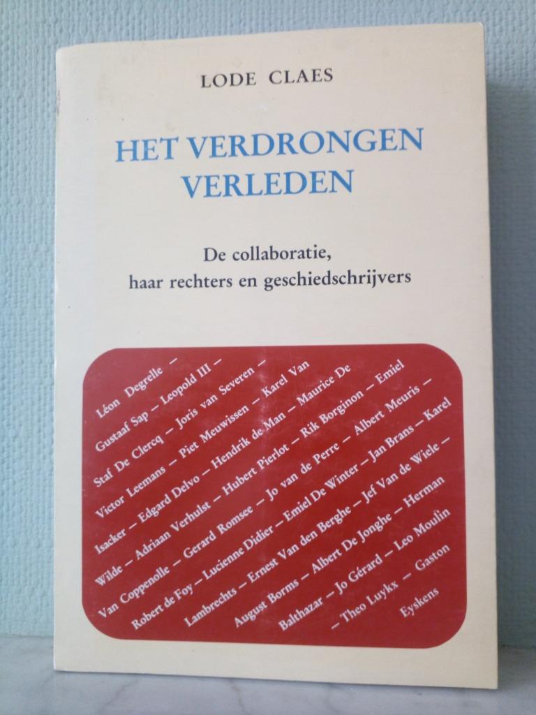 Het verdrongen verleden - Lode Claes, Lode Claes, Ophalen of Verzenden, 20e eeuw of later, Gelezen