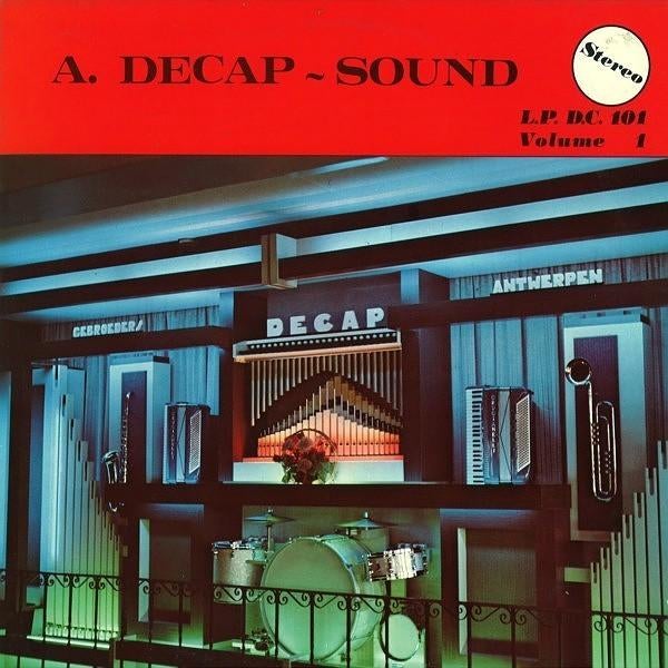 Decap Organ Antwerp - A. Decap-Sound - Volume 1   - LP -, Ophalen of Verzenden