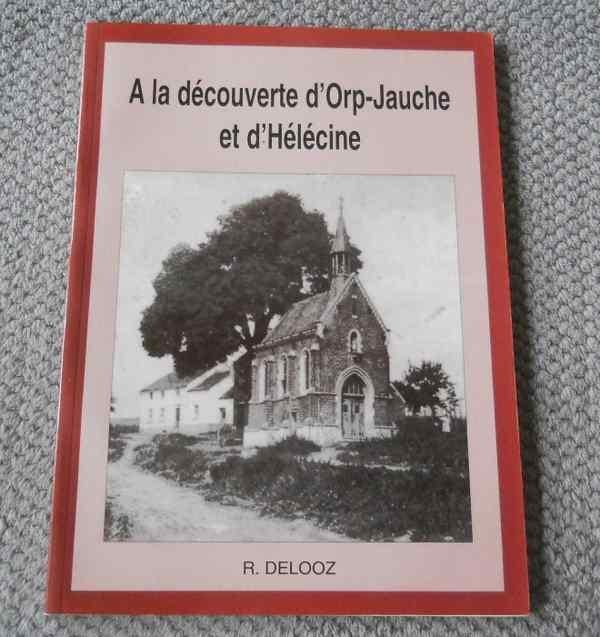 A la découverte d' Orp-Jauche et d' Hélécine  (R. Delooz), Boeken, Geschiedenis | Nationaal, Gelezen, Ophalen of Verzenden
