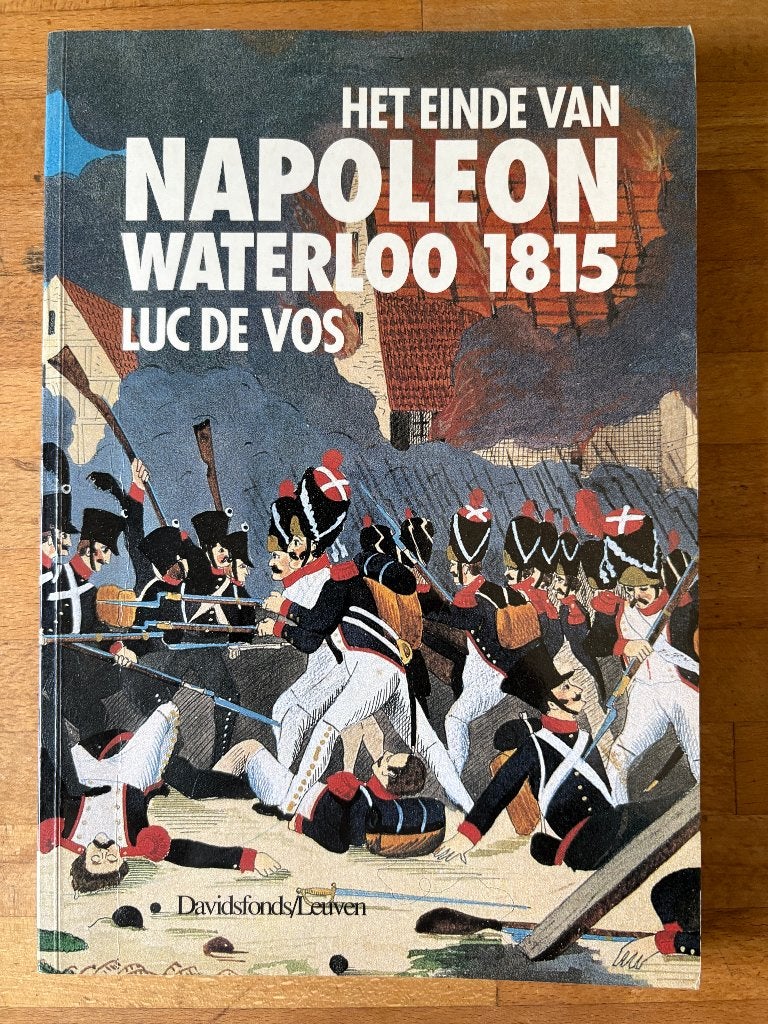 La fin de Napoléon Waterloo 1815, Enlèvement ou Envoi, Autres, Livre ou Revue