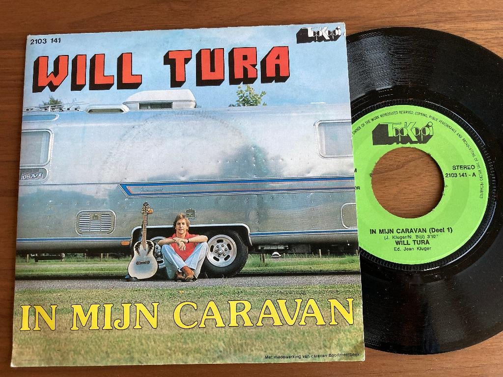 Will Tura – In Mijn Caravan, Enlèvement ou Envoi, 7 pouces, En néerlandais, Single