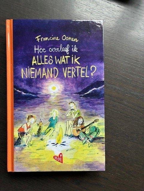 Hoe overleef ik ... alles wat ik niemand vertel?, Enlèvement ou Envoi, Comme neuf, Francine Oomen, Fiction