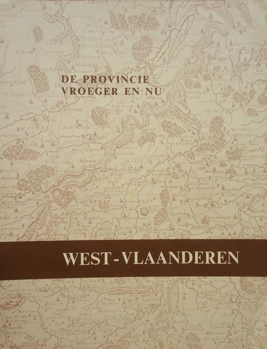 De provincie West-Vlaanderen. Vroeger en nu, Boeken, Ophalen of Verzenden