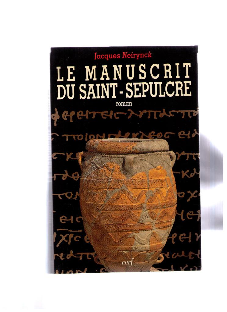 Le manuscrit de Saint-Sépulcre, Jacques Neirynck, Cerf, 1995, Boeken, Romans, Zo goed als nieuw, Ophalen of Verzenden