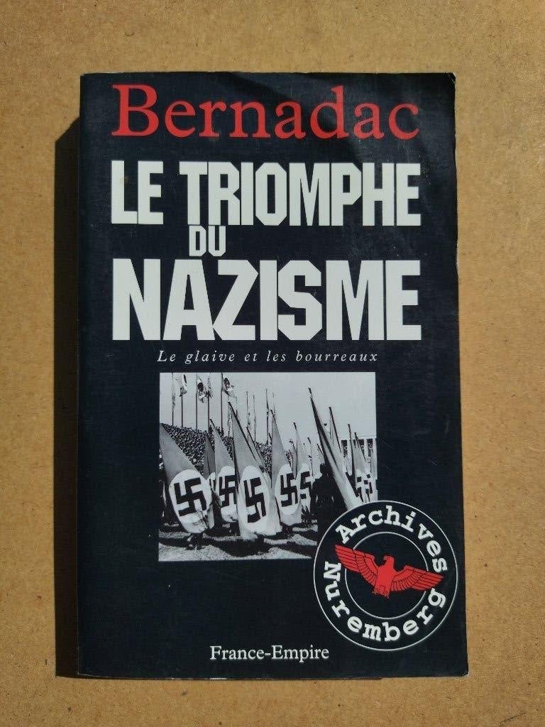 Le triomphe du nazisme / Bernadac, Livres, Guerre & Militaire, Enlèvement ou Envoi, Général, Deuxième Guerre mondiale, Utilisé