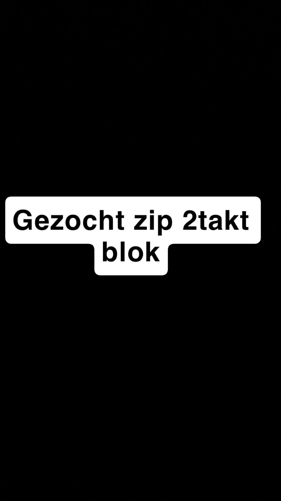 Gezocht 2takt zip blok, Tickets & Billets, Réductions & Chèques cadeaux