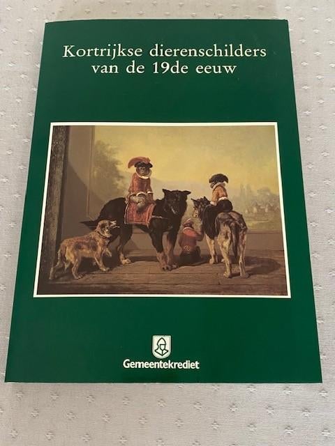 Kortrijkse dierenschilders van de 19de eeuw, Ophalen of Verzenden