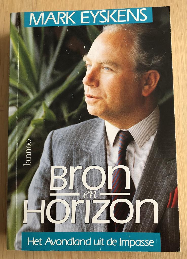 Mark Eyskens - Bron en Horizon. Het Avondland uit de impasse, Enlèvement ou Envoi, Mark Eyskens, Comme neuf, Société